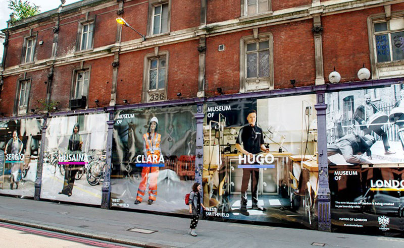 Hoarding Graphics London! From Museum of London to St James’s Market